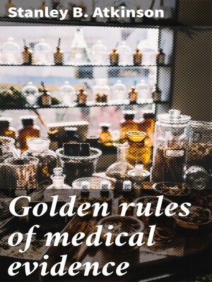 cover image of Golden rules of medical evidence